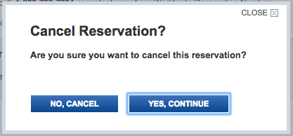 Are you sure you want to cancel this reservation? No, cancel / Yes, continue