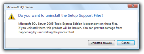 Do you want to uninstall the Setup Support Files? Uninstall anyway / Cancel 